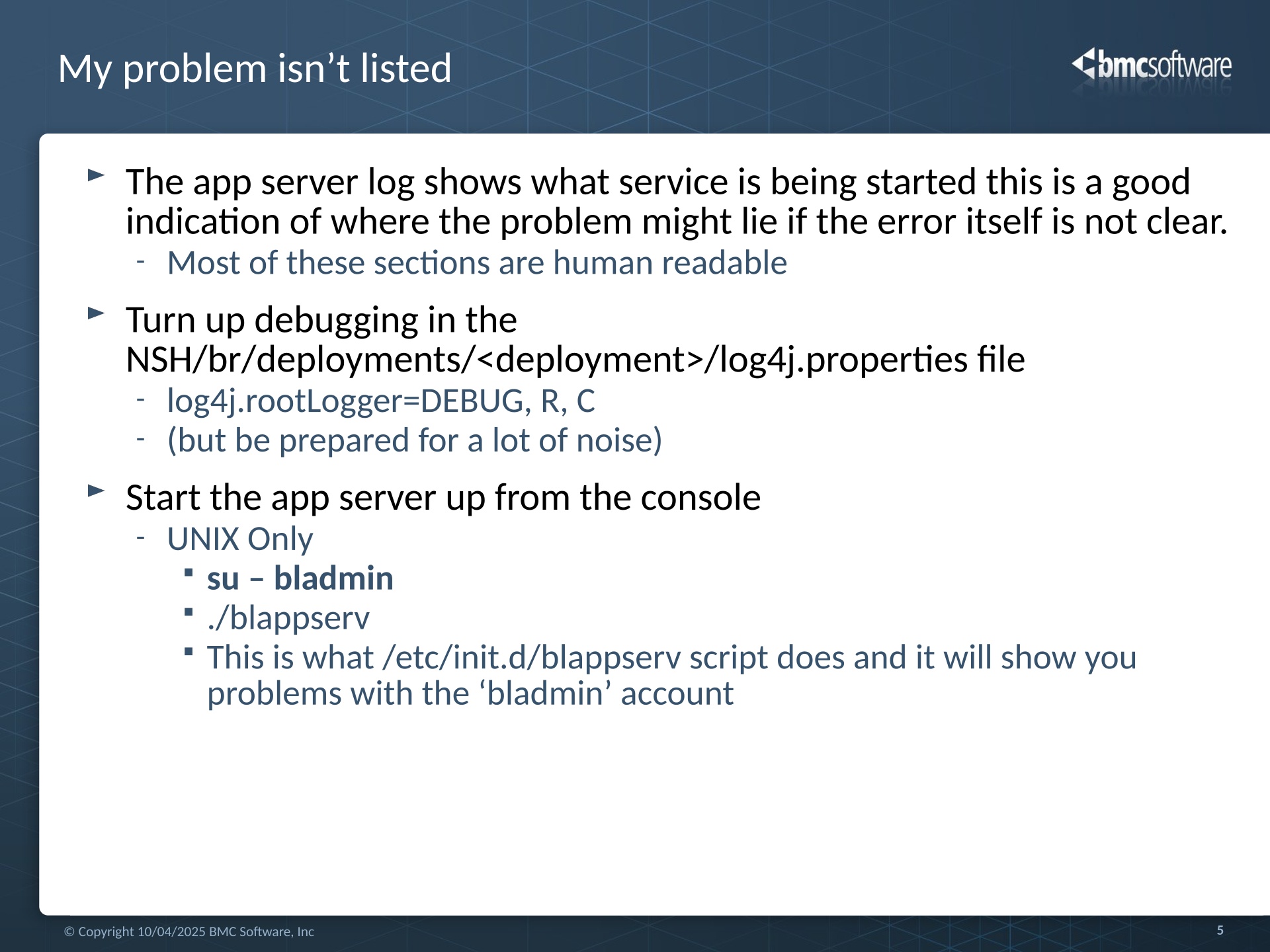 /xwiki/tmp/officeviewer/document%3Axwiki%3AAutomation-DevSecOps.Server-Automation.BMC-Server-Automation.bsa83.Troubleshooting.Troubleshooting-by-component-or-functional-area.Troubleshooting-the-Application-Server.WebHome/1147726092/Service_Automation_Brown_Bag_-_BBSA_App_Server_Troubleshooting-slide4.jpg
